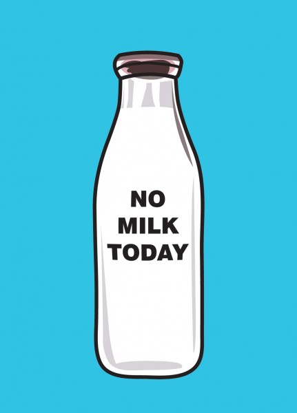 Как пишется горячее молоко. Milk надпись. No Milk today. Картинка no Milk.